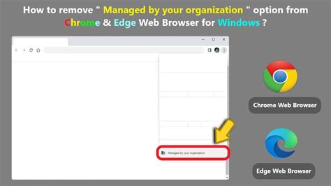 remove managed   organization option  chrome edge web browser  windows