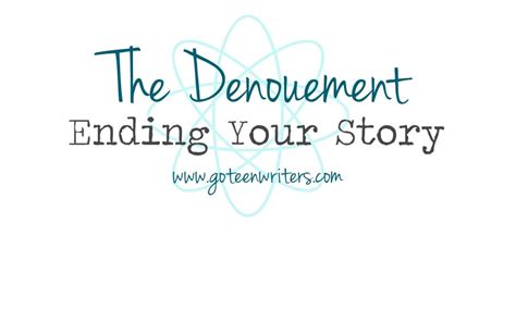 denouement   story  teen writers