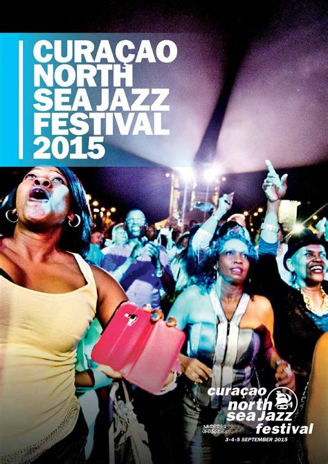 curacao north sea jazz   nn north sea jazz festival issuu