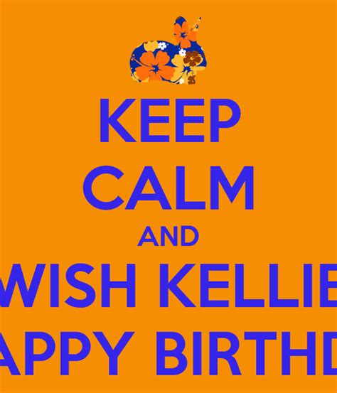 calm   kellie  happy birthday poster kelly  calm