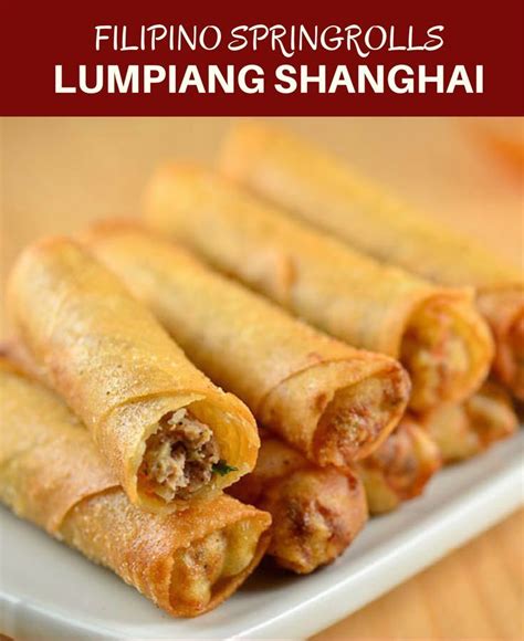 lumpiang shanghai recipe filipino recipes lumpia shanghai food