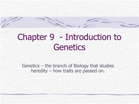 ppt chapter 9 introduction to genetics powerpoint