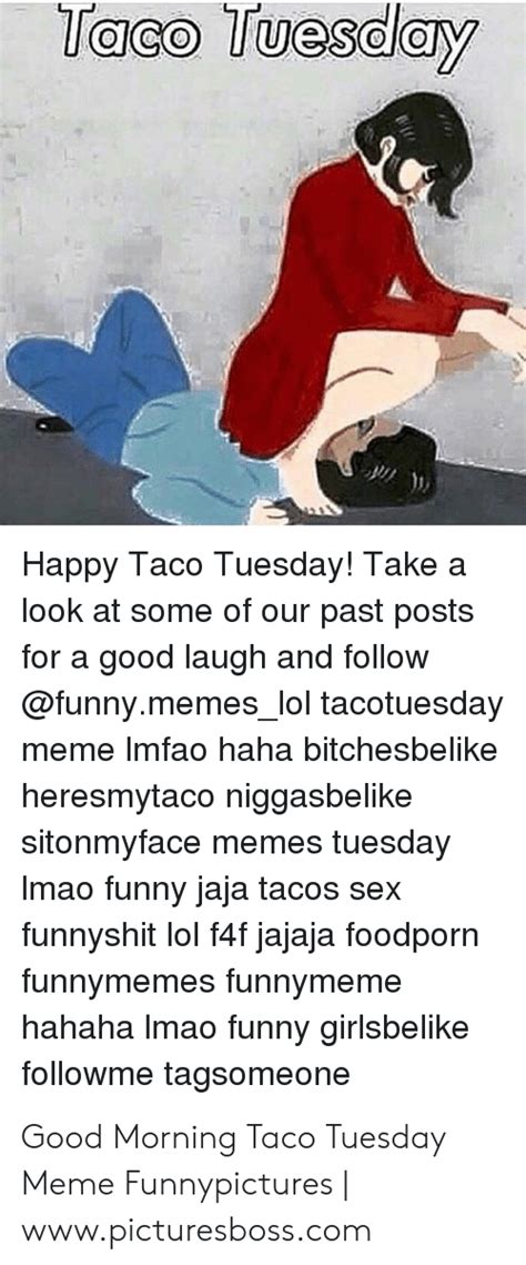 25 Best Memes About Taco Tuesday Meme Taco Tuesday Memes
