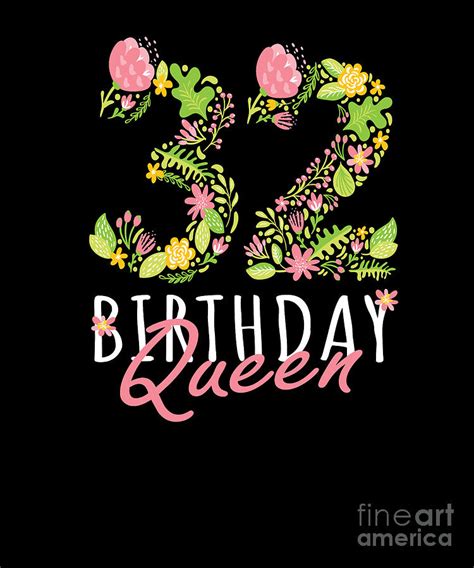 32nd Birthday Queen 32 Years Old Woman Floral Bday Theme Product