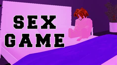 Name Of Sex Games In Roblox
