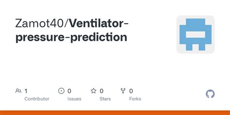 github zamotventilator pressure prediction