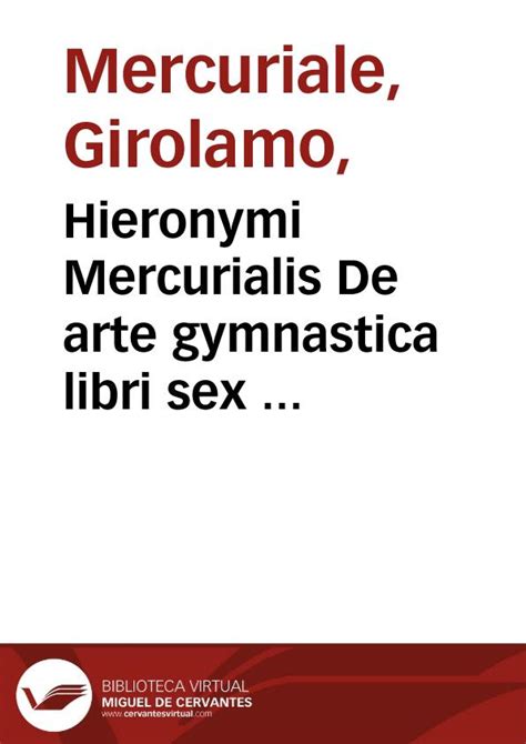 hieronymi mercurialis de arte gymnastica libri sex biblioteca
