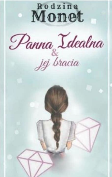 rodzina monet panna idealna i jej bracia tom i by isabela7 goodreads