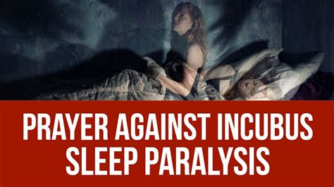 Prayer Against Sleep Paralysis Demon Incubus Succubus