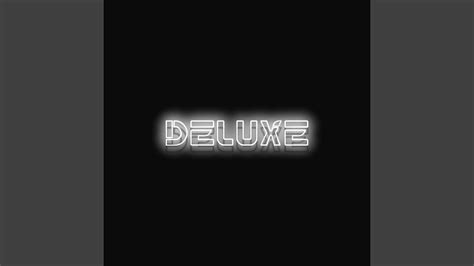 deluxe youtube