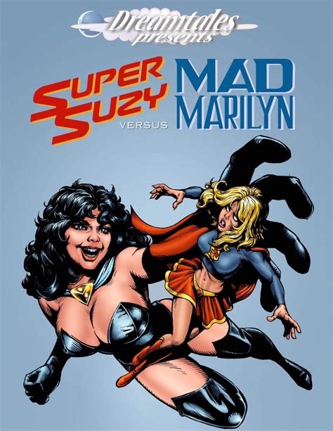 Dreamstales Super Suzy Vs Mad Marilyn Porn Comics