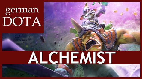 alchemist dota 2 let s play dota 2 gameplay german deutsch youtube