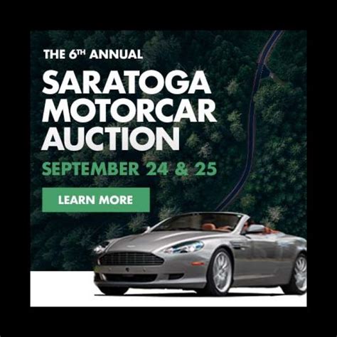 sixth annual saratoga motorcar auction classics  autotrader