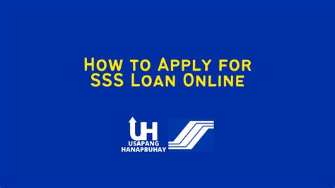 step  step guide  sss loan  application requirements