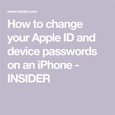 change  apple id  device passwords   iphone insider