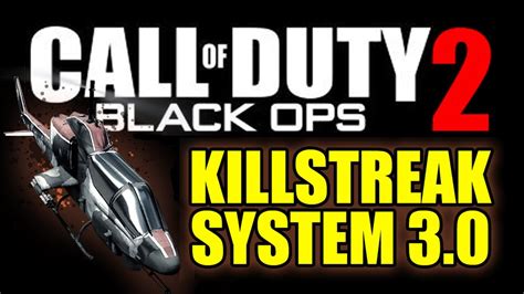 black ops 2 killstreak system 3 0 discussion modern warfare 3