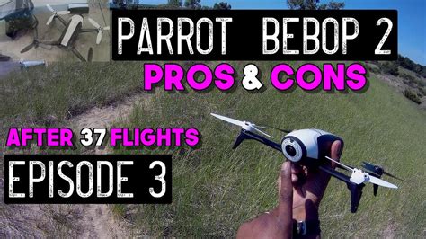 parrot bebop  skycontroller  review pros  cons   flights episode  youtube