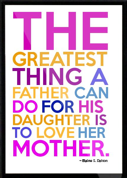 father daughters love her quotes quotesgram