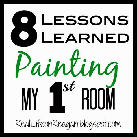 real life  reagan  lessons learned painting   room