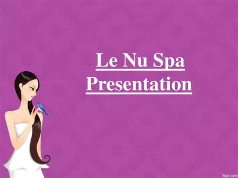 le nu spa massage therapy facial spa  cary powerpoint