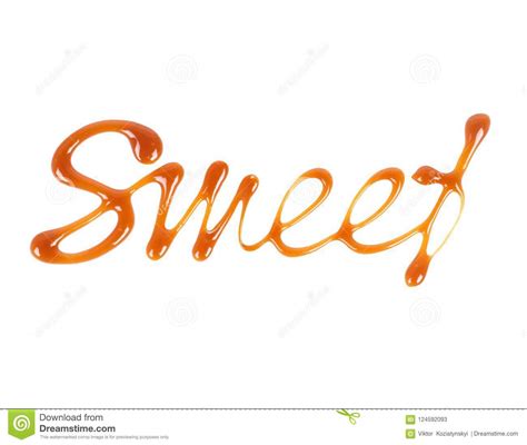 The Word Sweet Written By Liquid Caramel Isolated On White Stock Image