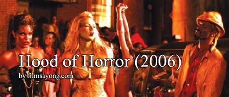 hood of horror 2006 หนังสยองฮา โหด เลือด สาด ที่นำเอา
