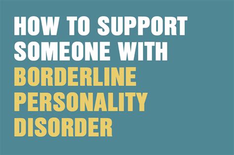 How To Support Someone With Borderline Personality Disorder