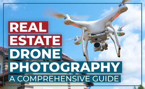 real estate drone photography  comprehensive guide vaned