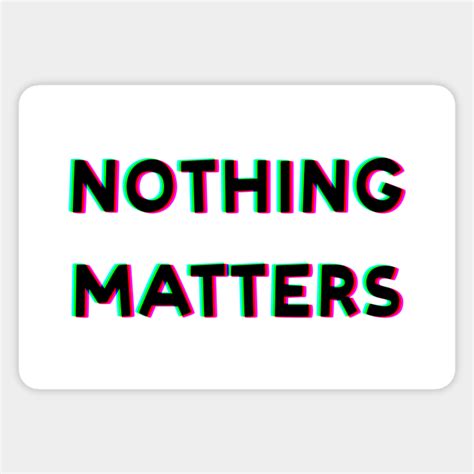 matters  matters sticker teepublic