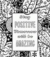 Coloring Pages Positive Stay Motivational Quote Adult Adults Paisley Colouring Kids Printable Print Teens Library Clipart Life Postive Choose Board sketch template