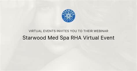 starwood med spa rha virtual event virtual