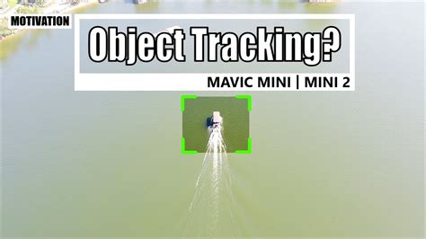 dji mavic mini mini  object tracking follow mode practicemotivation maneuver idea youtube