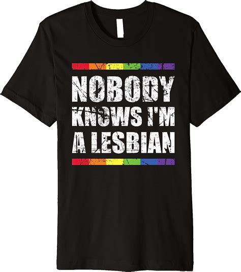 nobody knows i m a lesbian funny women lesbian community
