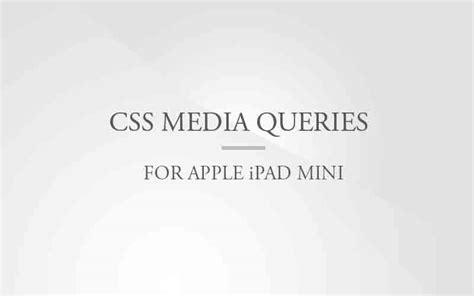 ipad mini css media queries code examples portrait landscape pt