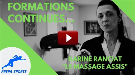 Formation Massage Assis Par Karine Ranciat à Prepa Sports Youtube