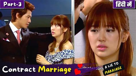 Part 3 Contract Marriage Korean Drama 💕 Fake Marriage Drama