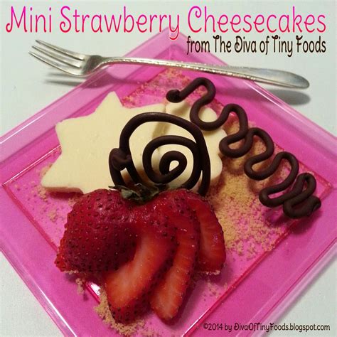 The Diva Of Tiny Foods Mini Strawberry Cheesecakes