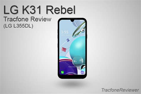 tracfonereviewer lg  rebel review ldl tracfone review