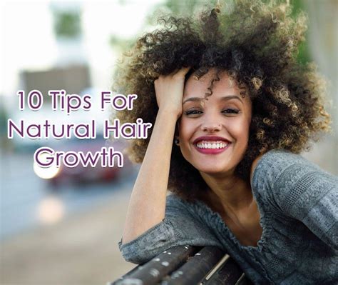 natural hair growth tips  tips  natural hair growth