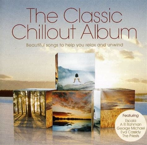The Classic Chillout Album Various Artists Songs Reviews Credits