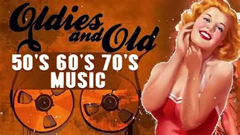 oldies but goodies 50 s 60 s 70 s music playlist oldies clasicos 50