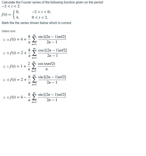 Solved Calculate The Fourier Series Of The Following Func