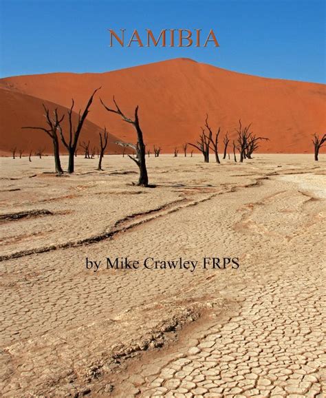 namibia by mike crawley frps blurb books uk