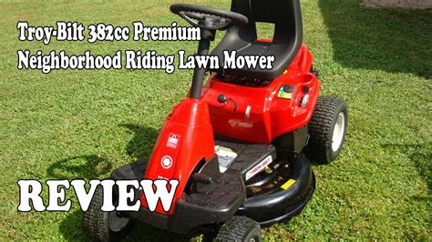 Review Troy Bilt 382cc Premium Neighborhood Riding Lawn Mower 2019