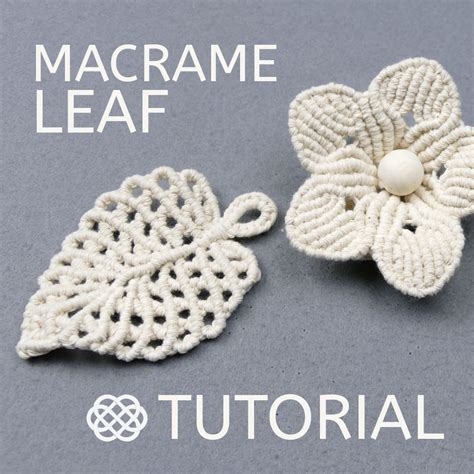 macrame leaf tutorial  macrame patterns macrame knots pattern