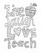 Coloring Live Laugh Teach Subject sketch template