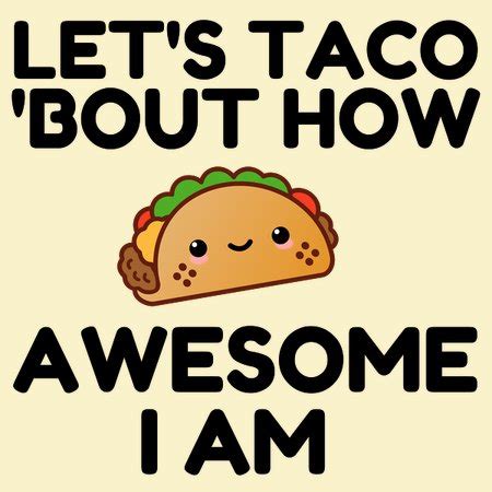 lets taco bout  awesome   neatoshop