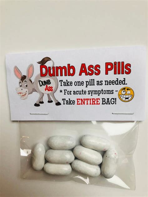 Gag T Bags Dumb Ass Pills Joke Hilarious Birthday Etsy