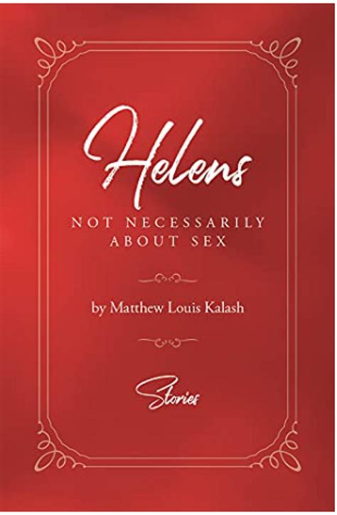 Helens Not Necessarily About Sex By Brilliant Books Literary Booklife