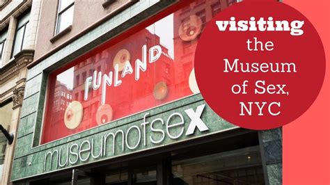 Museum Of Sex New York Youtube